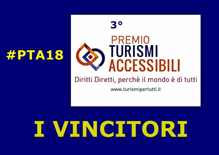 Premio ‘TURISMI ACCESSIBILI’ 2018: I vincitori.